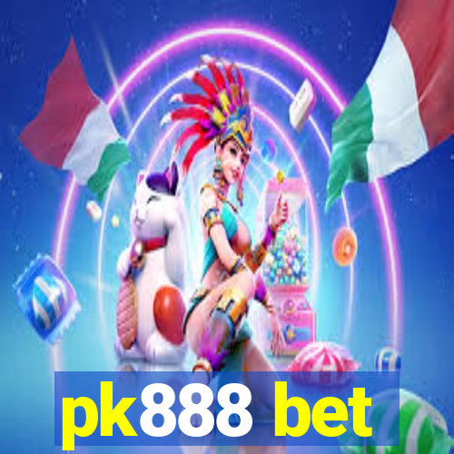 pk888 bet